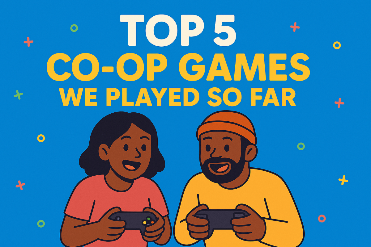 Top Co-op Games We Played So Far